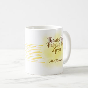 Danke, dass du mir geholfen hast, Lehrer zu person Kaffeetasse