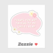 Danke, dass du nicht mit mir gesprochen hast, währ aufkleber (Blatt)