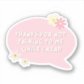 Danke, dass du nicht mit mir gesprochen hast, währ aufkleber (Vorderseite)