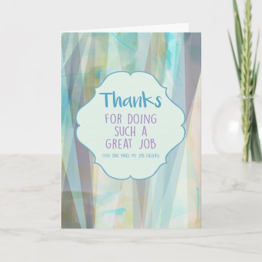 Danke, dass du so einen tollen Job gemacht hast Karte (Vorderseite)