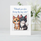 Danke, dass du von meiner Seite bist Dankeskarte (Stehend Vorderseite)