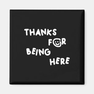 Danke, dass ihr hier seid Funny Design Magnet