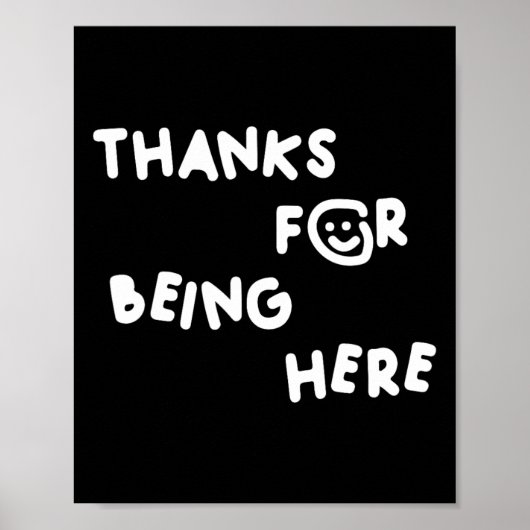 Danke, dass ihr hier seid Funny Design Poster (Vorne)