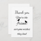Danke, dass Sie der Freund sind, den jeder zitiere Dankeskarte (Vorne/Hinten)