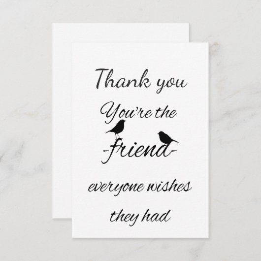 Danke, dass Sie der Freund sind, den jeder zitiere Dankeskarte (Vorne/Hinten)