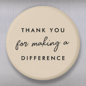 Danke, dass Sie einen Unterschied gemacht haben Magnet