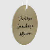 Danke, dass Sie einen Unterschied gemacht haben Ornament (Vorderseite)