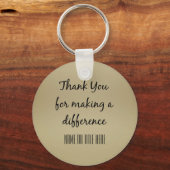 Danke, dass Sie einen Unterschied gemacht haben Schlüsselanhänger (Vorderseite)