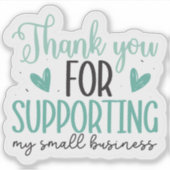 Danke, dass Sie mein kleines Unternehmen unterstüt Aufkleber (Vorderseite)