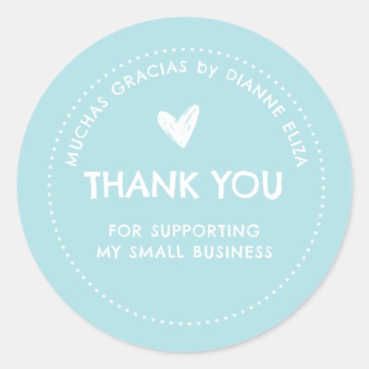 Danke, dass Sie mein kleines Unternehmen unterstüt Runder Aufkleber (Vorderseite)