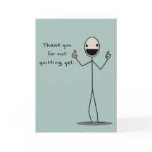 Danke, dass Sie noch nicht aufgehört haben