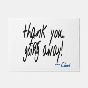 Danke, dass Sie weggehen sarkastisch personalisier Fußmatte