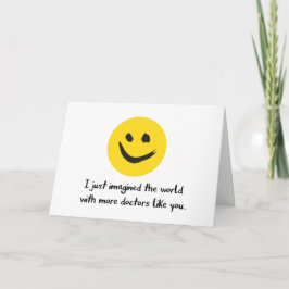 Danke, Doktor, ich stelle mir mehr Ärzte wie Sie v Dankeskarte