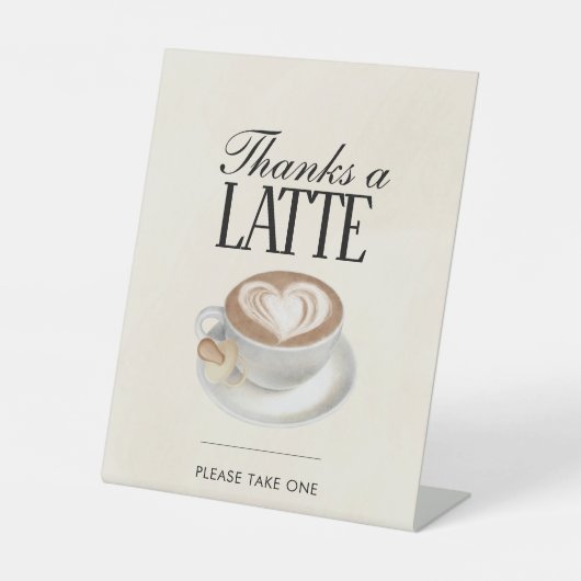 Danke, ein Latte Baby Braut Dusche Gastgeschenk Sockelschild (Vorderseite)