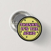 Danke, es ist der ADHD Yellow Pink Retro Slogan Button (Vorne & Hinten)