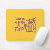 Danke FO Bein ein Zuhälter Mousepad (Mit Mouse)