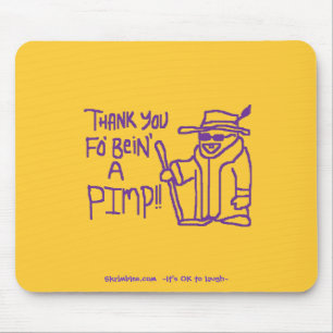 Danke FO Bein ein Zuhälter Mousepad
