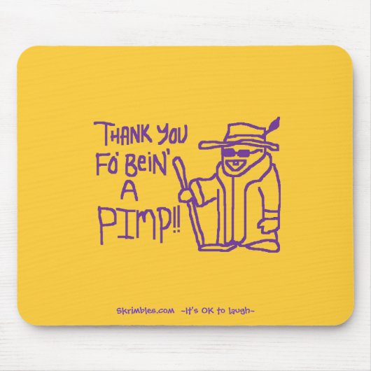 Danke FO Bein ein Zuhälter Mousepad (Vorne)