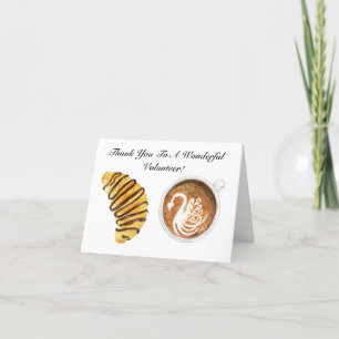 Danke Freiwilliger Latte mit Schokoladencroissant