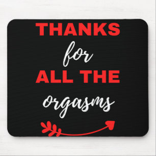 Danke für alle Orgasmen Mousepad