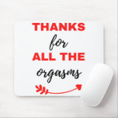 Danke für alle Orgasmen schwarz Mousepad (Mit Mouse)