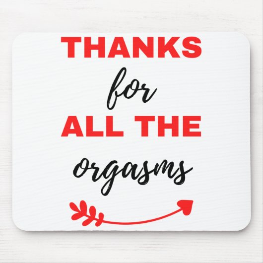 Danke für alle Orgasmen schwarz Mousepad (Vorne)