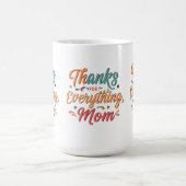 Danke für alles, Mama - Morphing Tasse (15 oz) (Zentrum)