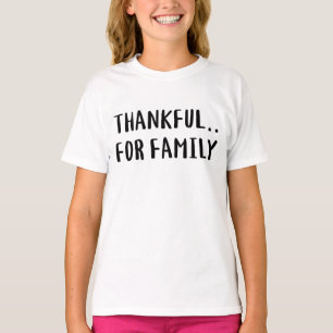 Danke für die Familie. T-Shirt