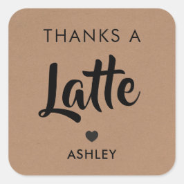 Danke für die Latte Tags, Kaffeeaufkleber, Kraft Quadratischer Aufkleber