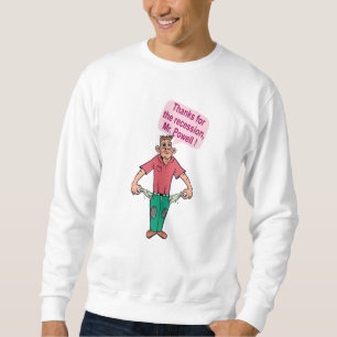 Danke für die Rezession, Mr. Powell Sweatshirt