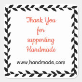 Danke für die Unterstützung von Handmade Quadratischer Aufkleber (Vorderseite)