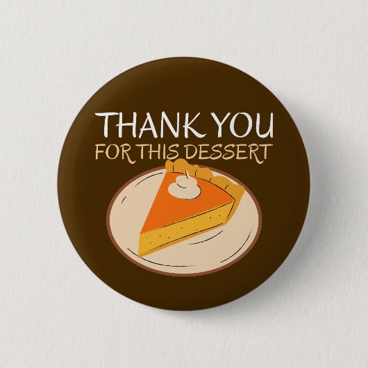 Danke für diesen Dessert Button - Funny (Vorderseite)