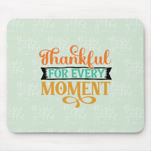 Danke für jeden Moment Mousepad (Vorne)
