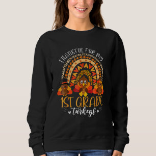 Danke für meine erste Klasse Truthühner Niedlich T Sweatshirt