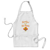 Danke für meine fetthaltigen Pflanzen Schürze (Vorne)