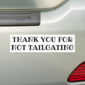 Danke für nicht Tailgating (ribeye Schriftart) Autoaufkleber (Auf Auto)
