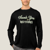 Danke für nichts - T - Shirt (Vorderseite)