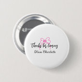 Danke fürs Kommen Name des Textes Nachricht rosa S Button (Vorne & Hinten)