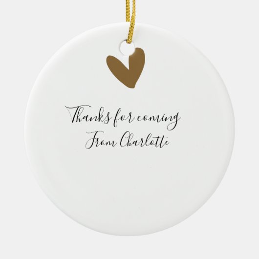 Danke fürs Kommen Name Textnachricht goldenes Herz Keramik Ornament (Vorne)