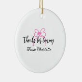 Danke fürs Kommen Name Textnachricht rosa Schleife Keramik Ornament (Rechts)