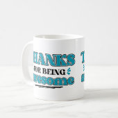 Danke fürs Phantastisch sein Kaffeetasse (Vorderseite Links)
