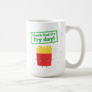Danke Gott, es ist Frittentag! mit süßen Pommes Fr Kaffeetasse