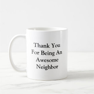 Danke, großartiger Nachbar Kaffeetasse