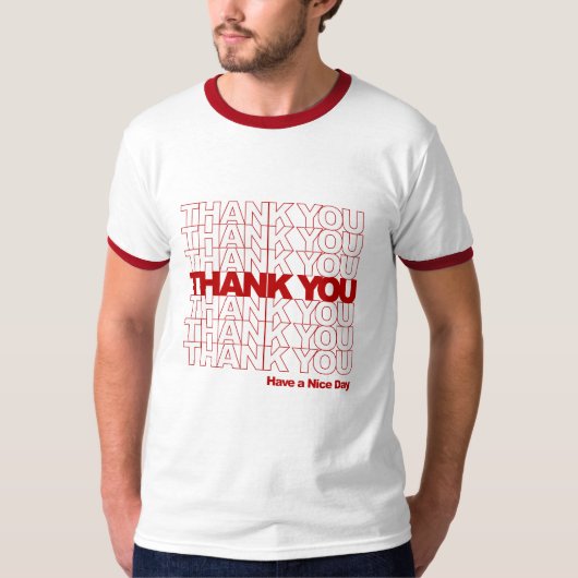 Danke! Haben Sie einen schönen Tag! T-Shirt (Vorderseite)