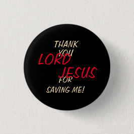 "Danke, Herr LORD JESUS, dass Sie mich Gerettet ha Button