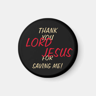 "Danke, Herr LORD JESUS, dass Sie mich Gerettet ha Magnet