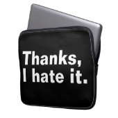 Danke, ich hasse es. laptopschutzhülle (Vorderseite Links)