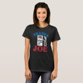 Danke Joe Get Gas bei Uncle Joe's Gaspumpe High Ga T-Shirt (Vorne ganz)