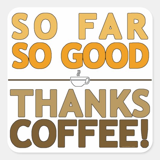 Danke Kaffee Quadratischer Aufkleber (Vorderseite)