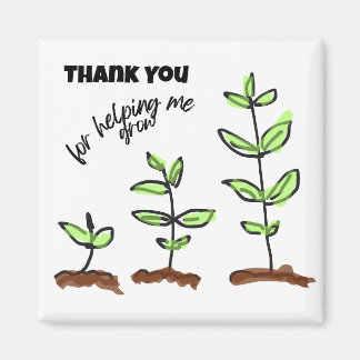 Danke, Lehrer, die mir beim Wachsen geholfen haben Magnet